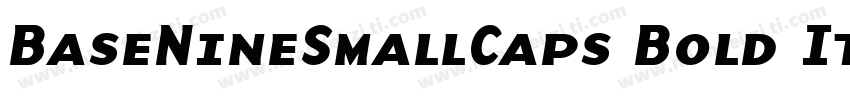 BaseNineSmallCaps Bold Italic字体转换